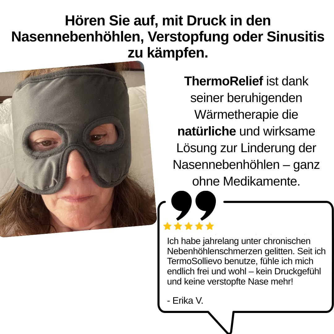 ThermoRelief™ Maske – Befreien Sie verstopfte Nasennebenhöhlen in nur 15 Minuten.